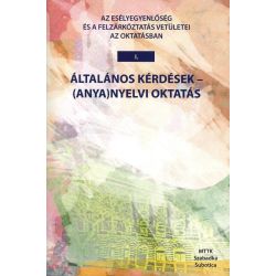 [2009] Az esélyegyenlőség és a felzárkóztatás vetületei az oktatásban 1.