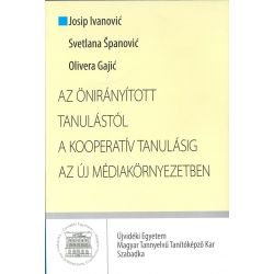 Az önirányított tanulástól a kooperatív tanulásig az új médiakörnyezetben