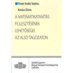 A matematikatanítás fejlesztésének lehetőségei az alsó tagozaton