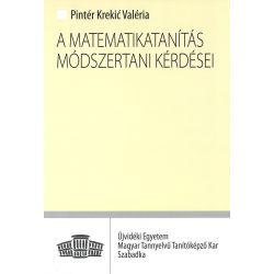 A matematikatanítás módszertani kérdései