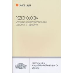 Pszichológia nevelőknek, óvodapedagógusoknak, tanítóknak és tanároknak